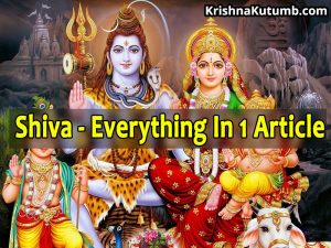 Shiva - Complete Life Story in Single Article - Krishna Kutumb